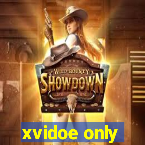 xvidoe only